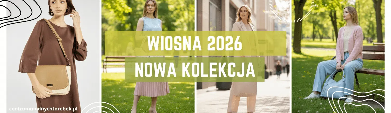 Nowa kolekcja wiosna 2026 w centrummodnychtorebek.pl Centrum Modnych Torebek