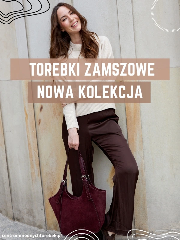 Torebki zamszowe w centrummodnychtorebek.pl Centrum Modnych Torebek
