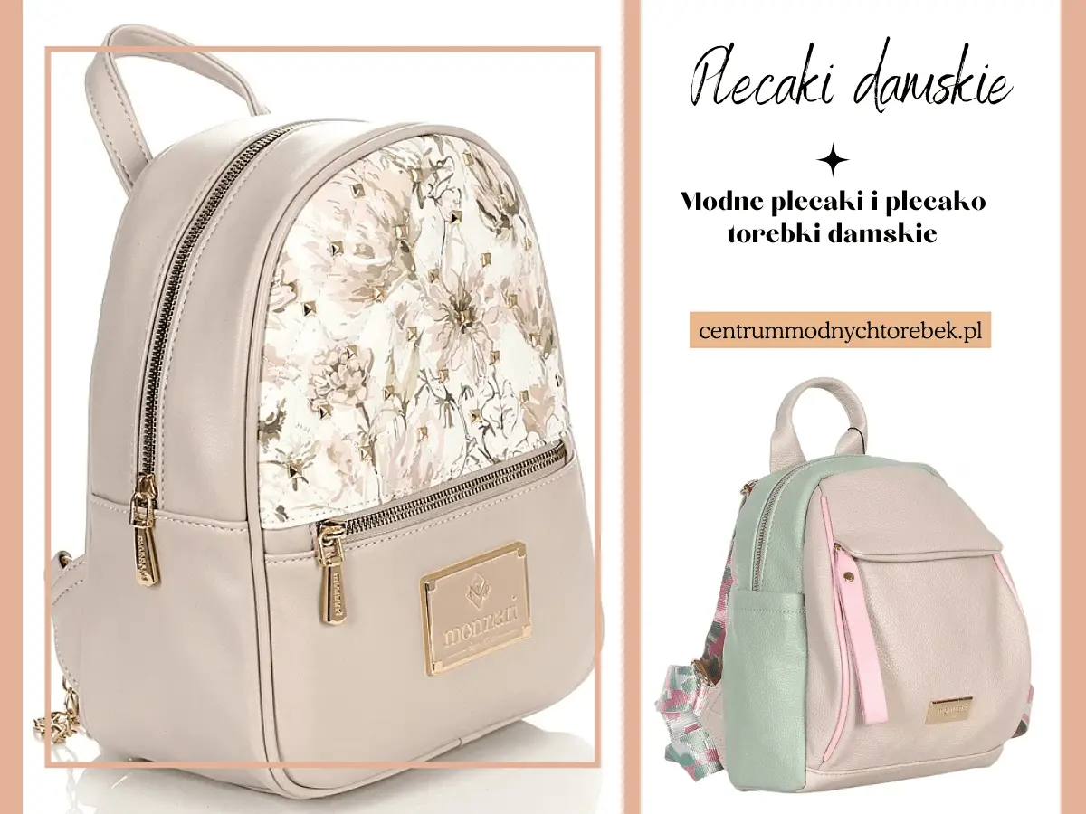 Plecaki damskie na wiosnę i lato – trendy, fasony i kolory